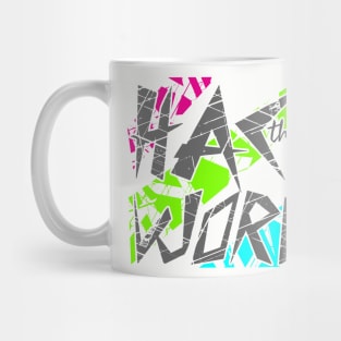 Hack the world Mug